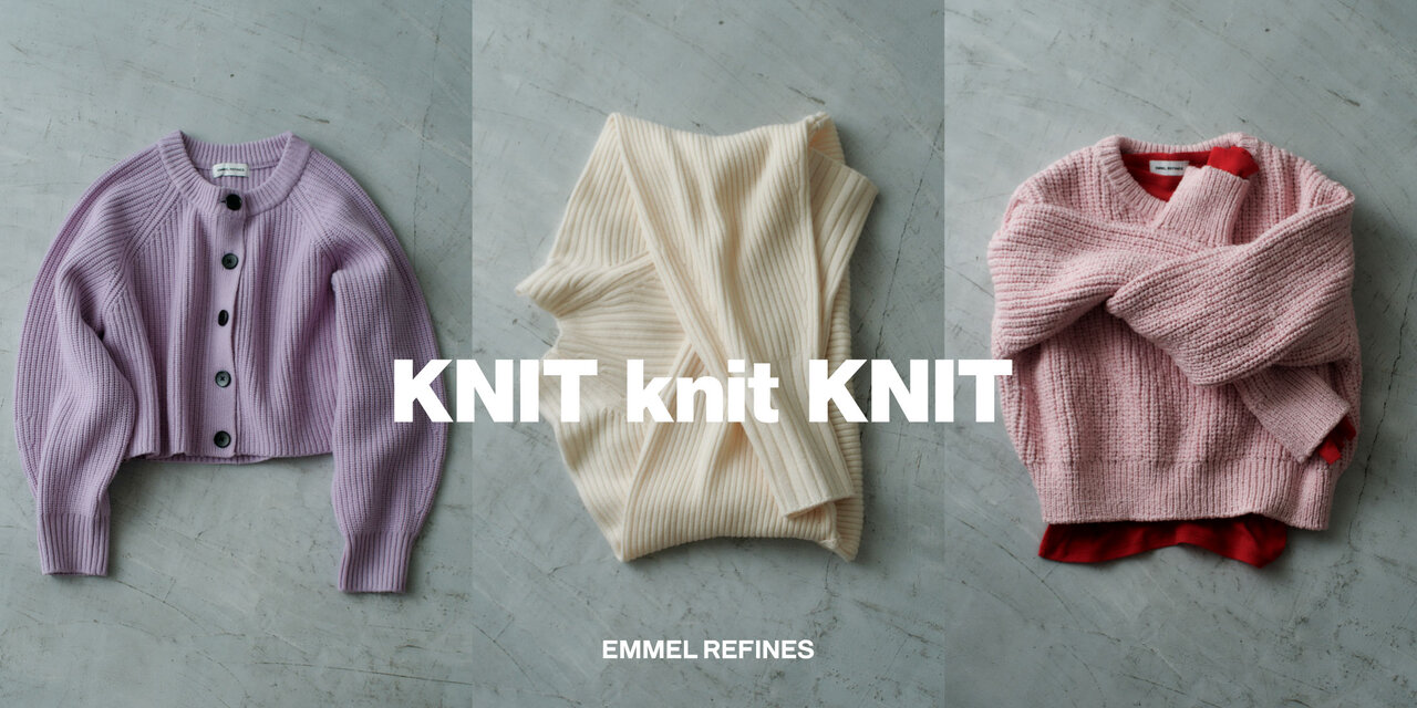 Knit Knit Knit  エメル リファインズ