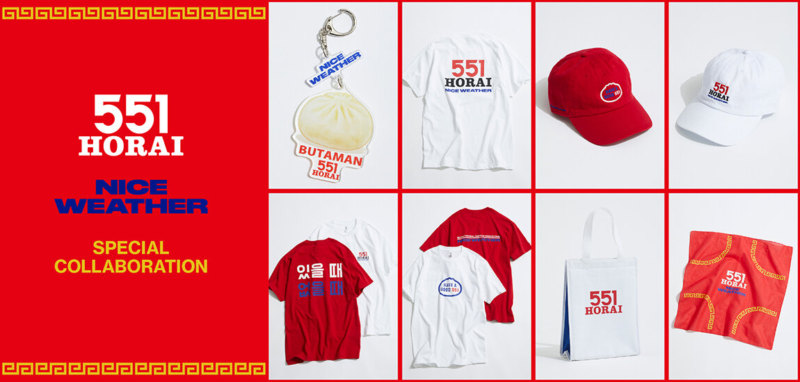 ＜551 HORAI＞for＜NICE WEATHER＞SPECIAL COLLABORATION