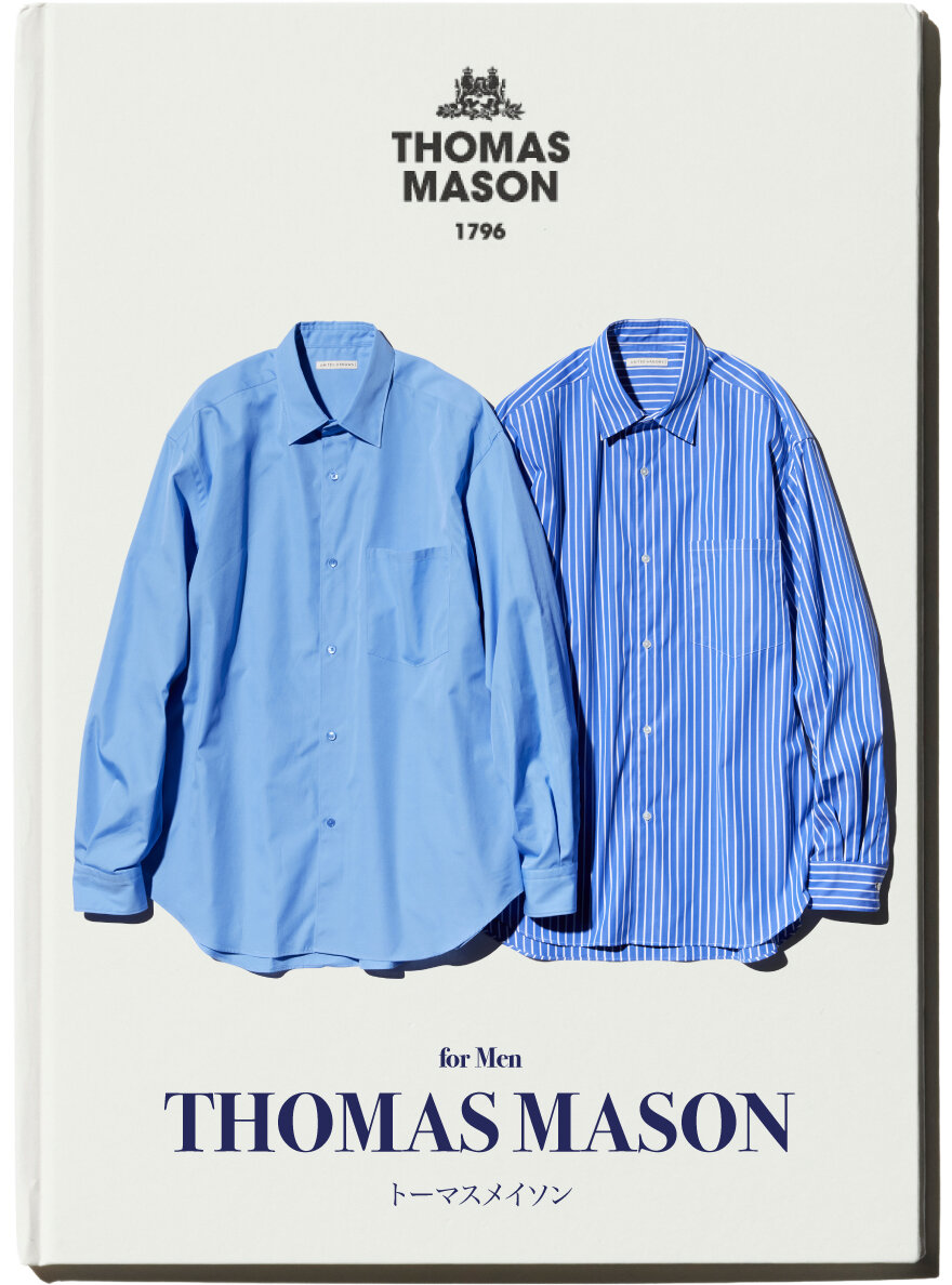 トーマスメイソンこそ最高峰であり、いつの時代も “ いいシャツ ” の証