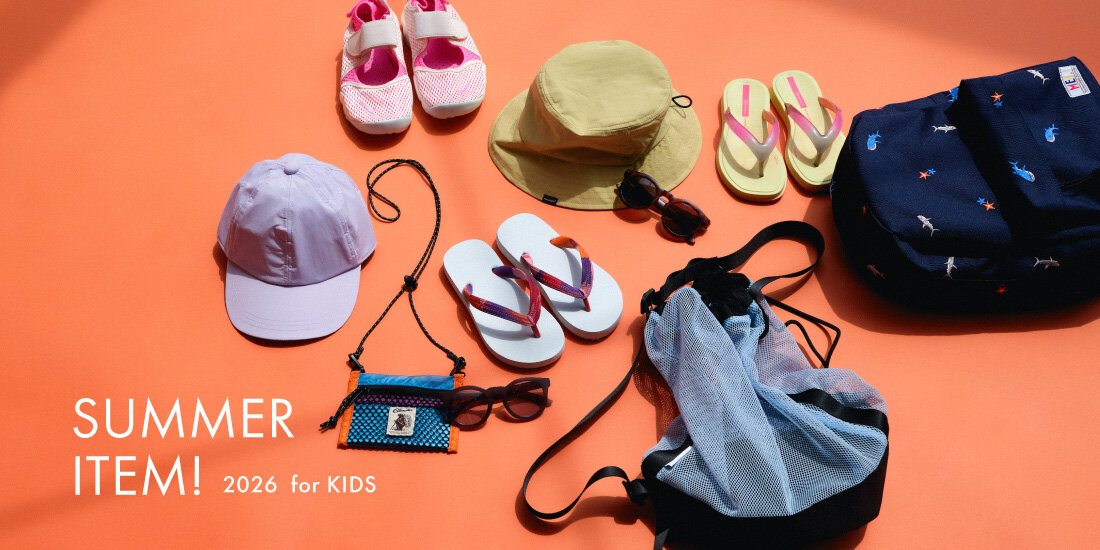 SUMMER ITEM！ 2026 for KIDS