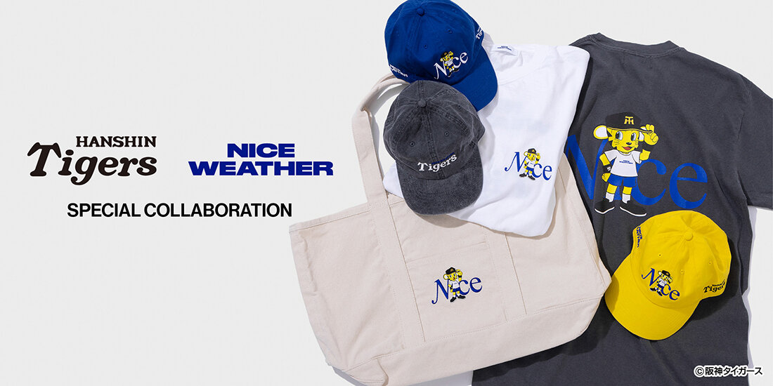 ＜阪神タイガース＞for＜NICE WEATHER＞SPECIAL COLLABORATION