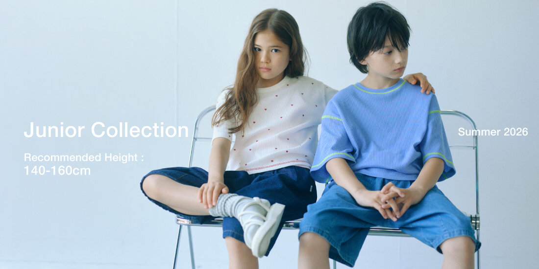 JUNIOR COLLECTION －2026 SUMMER－
