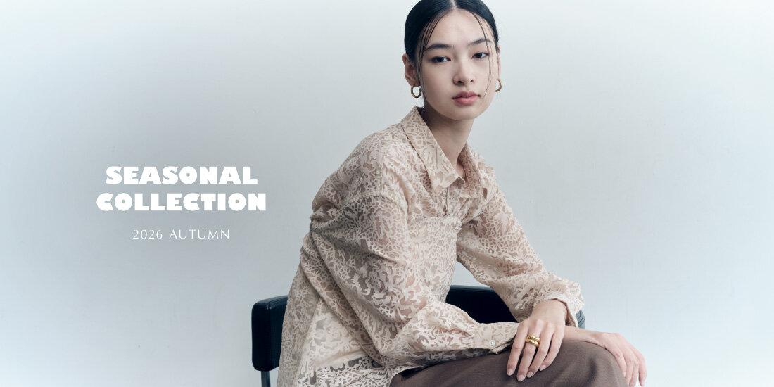 SEASONAL COLLECTION 2026 AUTUMN
