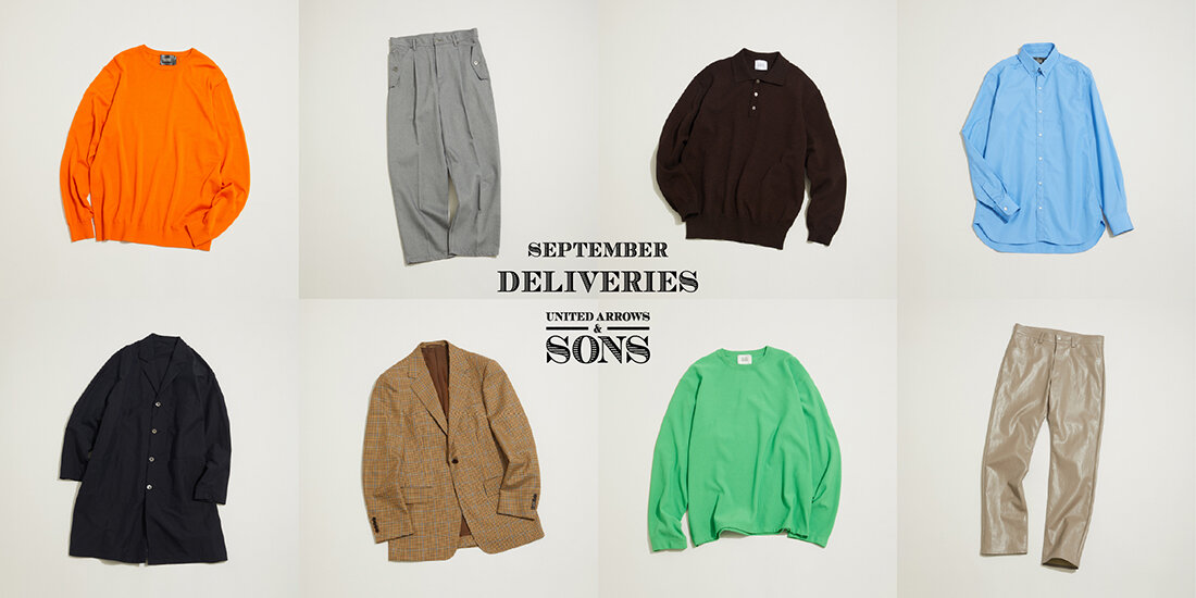 UNITED ARROWS & SONS SEPTEMBER DELIVERIES