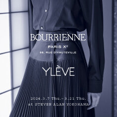 BOURRIENNE Paris X × YLEVE＞at STEVEN ALAN YOKOHAMA - UA