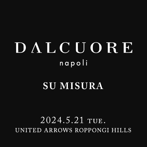 <SARTORIA DALCUORE＞ SU MISURA