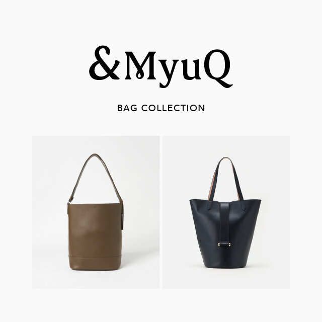 &MyuQ> BAG COLLECTION｜ニュース｜ユナイテッドアローズ公式通販 