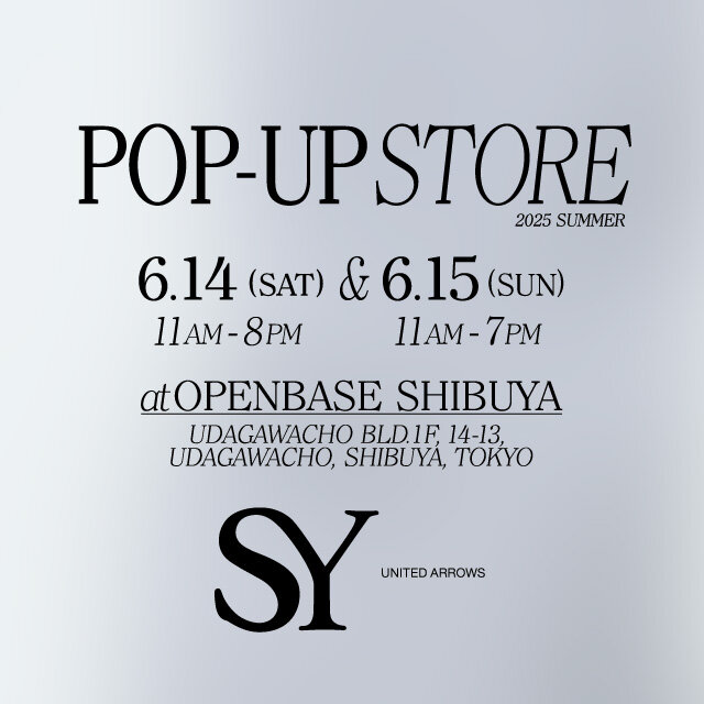 SY POP-UP STORE 2025 SUMMER 開催のお知らせ - UAコラム／UA COLUMNS