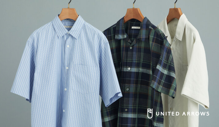夏を彩る、半袖シャツ｜ユナイテッドアローズ公式通販 - UNITED ARROWS