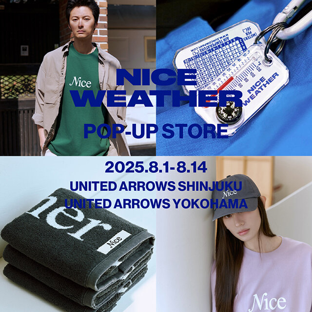 ＜NICE WEATHER＞POP-UP STORE 