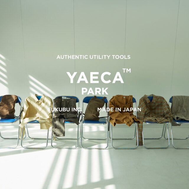 ＜YAECA PARK＞2025 Fall Collection