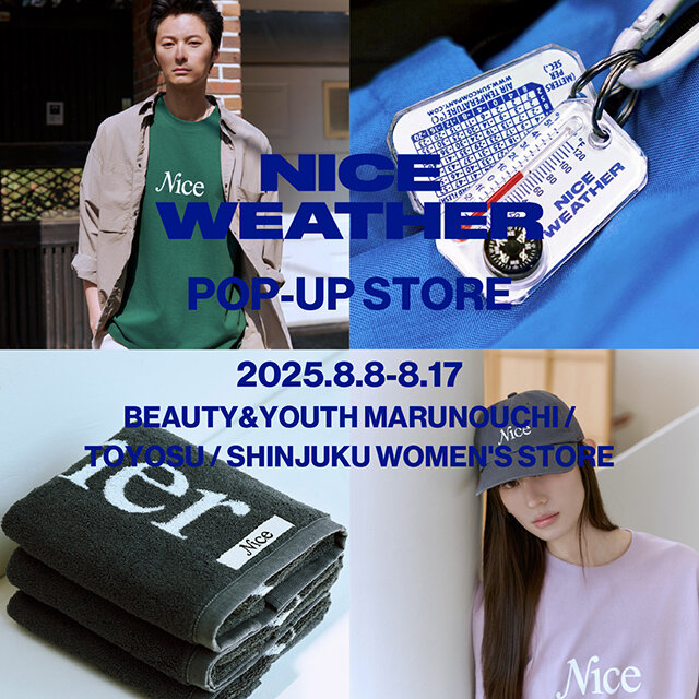 ＜NICE WEATHER＞POP-UP STORE 