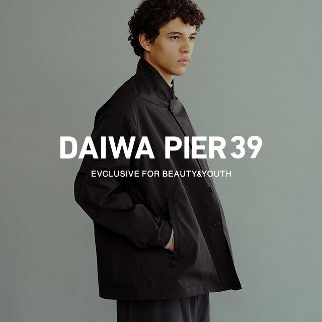 DAIWA PIER39 for BEAUTY&YOUTH ｜ビューティー＆ユース