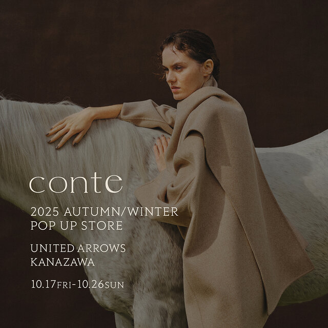 ＜conte＞ POP-UP STORE @ UNITED ARROWS 金沢店