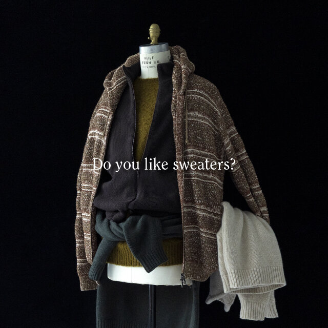 Do you like sweaters?