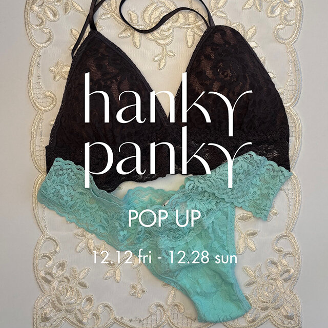 ＜hanky panky＞POP UP STORE 開催のお知らせ