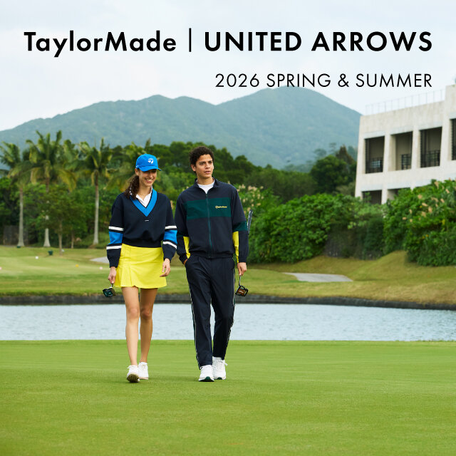 2/18(水) TaylorMade × UNITED ARROWS 春夏コレクション発売