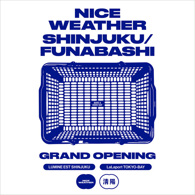 2026.3.11(Wed)/3.17(Tue) GRAND OPENING NICE WEATHER SHINJUKU/FUNABASHI