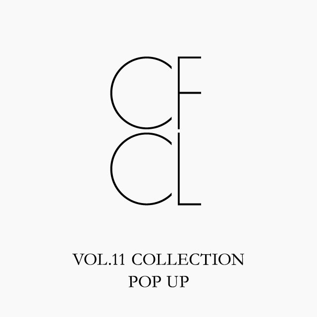 ＜CFCL＞VOL.11 Collection POP UP