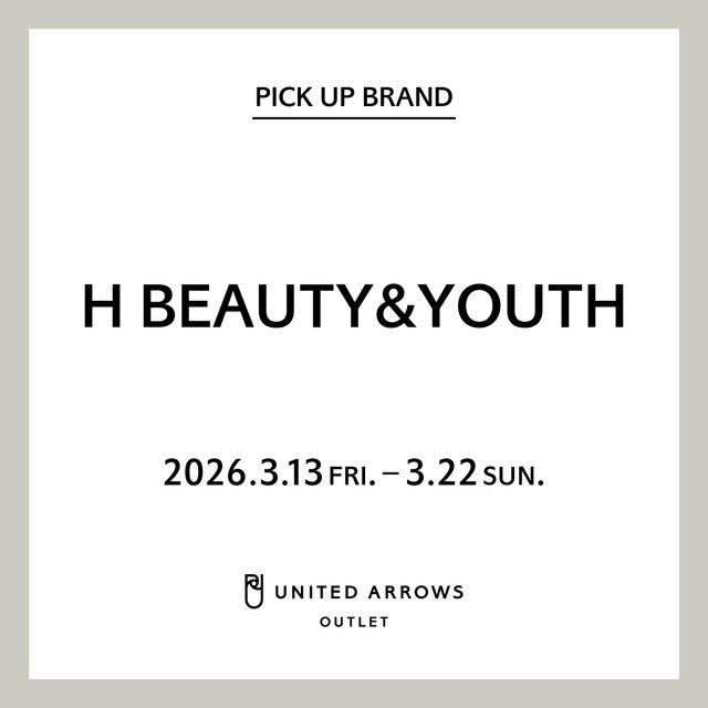 【御殿場店】PICK UP BRAND "H BEAUTY&YOUTH"