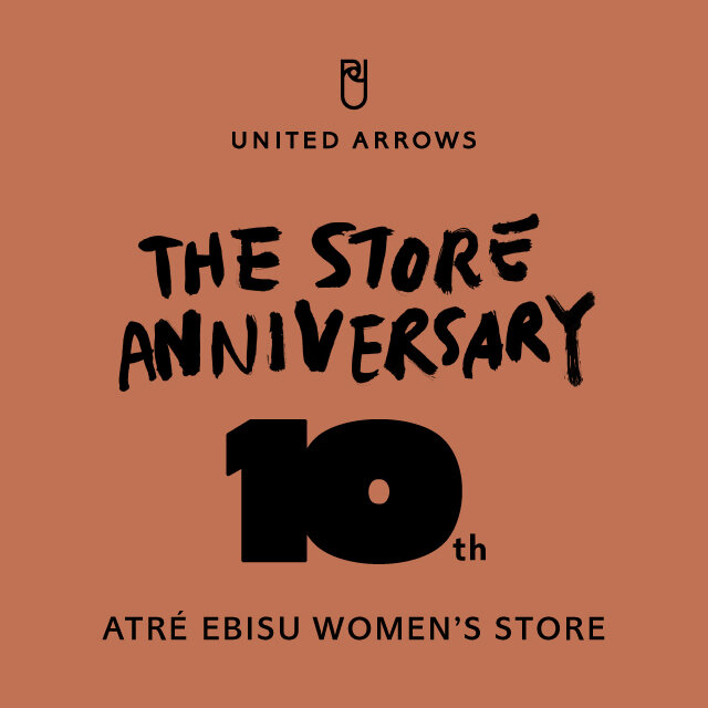 ユナイテッドアローズ アトレ恵比寿 ウィメンズストア 10th ANNIVERSARY