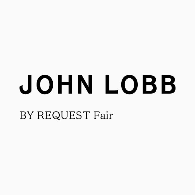 ＜John Lobb＞「BY REQUEST」Fair