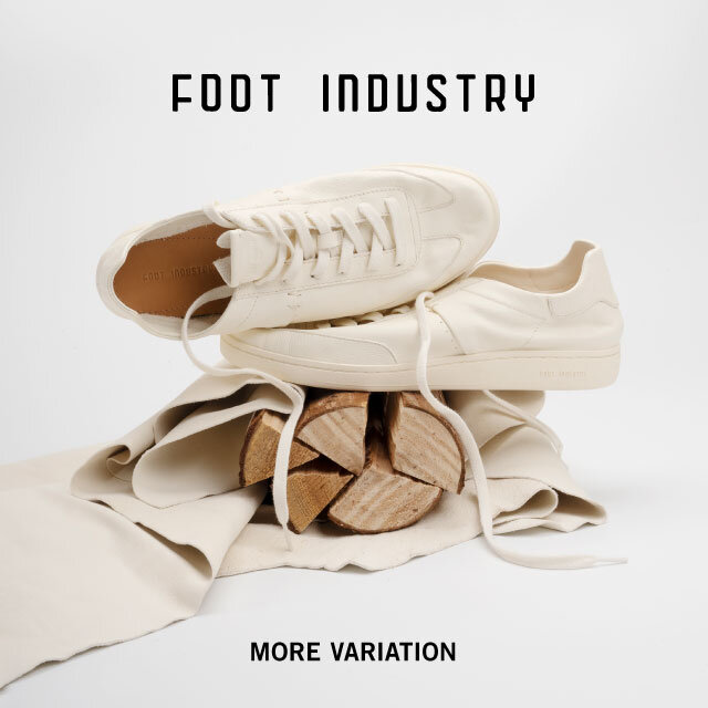【イベント開催】＜FOOT INDUSTRY（フットインダストリー）＞ MORE VARIATION