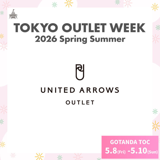 TOKYO OUTLET WEEK 2026 Spring Summer 