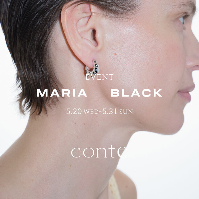 【 EVENT: MARIA BLACK 】