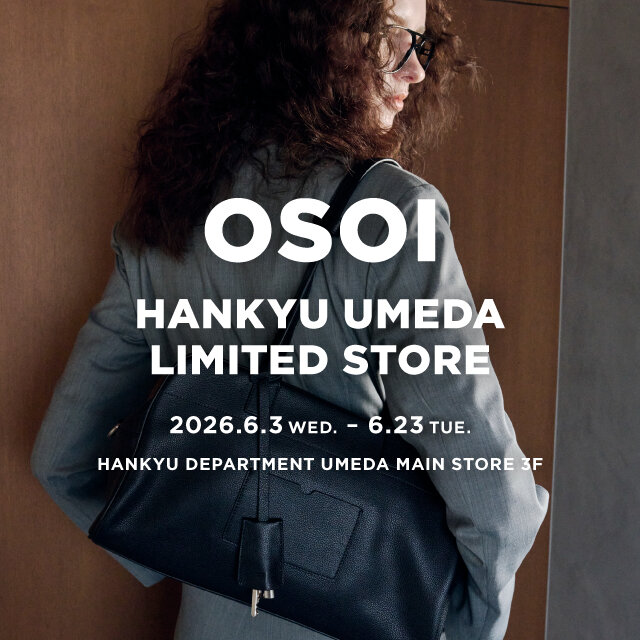 ＜OSOI＞ HANKYU UMEDA LIMITED STORE オープン