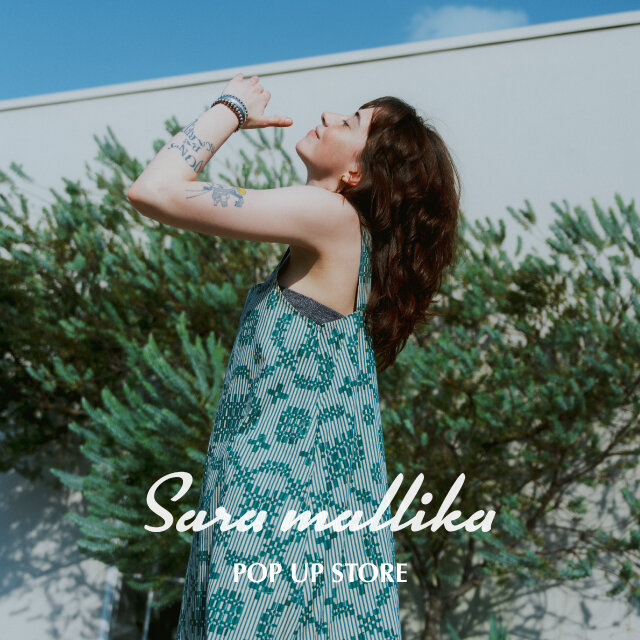 〈Sara Mallika〉POP UP STORE