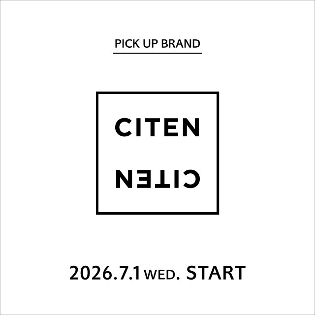 【札幌北広島店】PICK UP BRAND "CITEN"