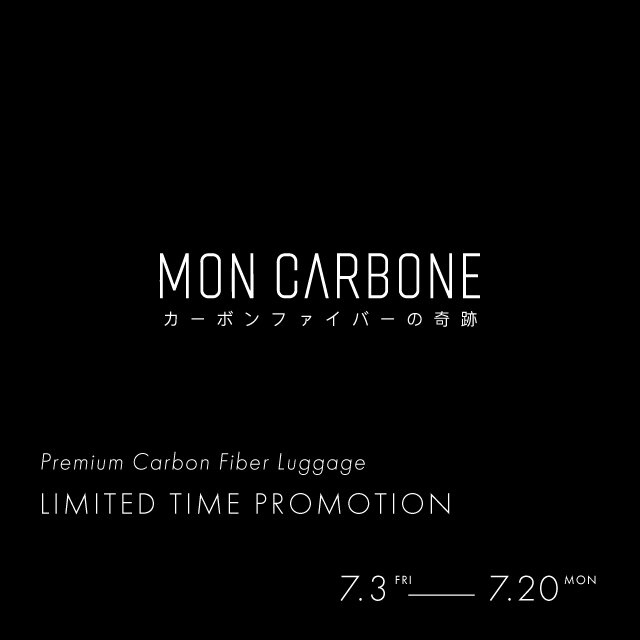 ＜MON CARBONE＞LIMITED TIME PROMOTION