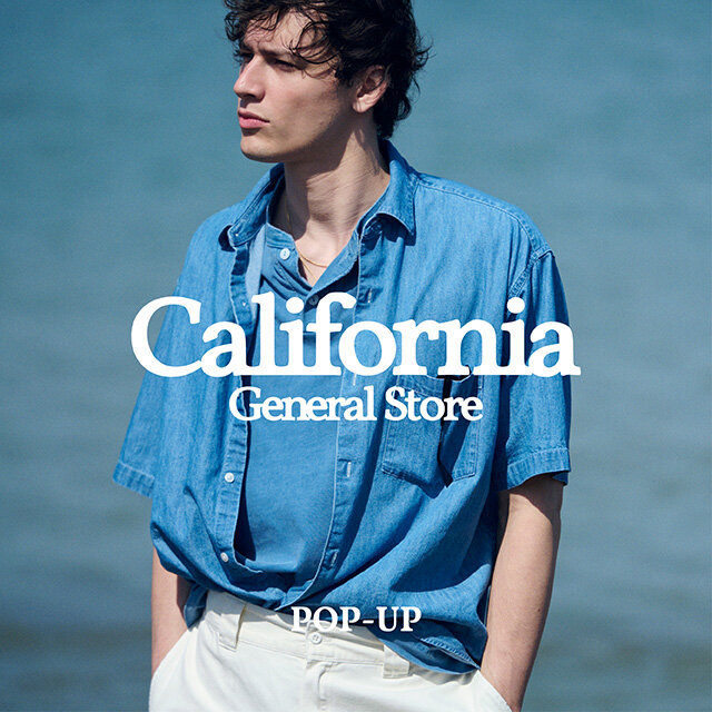 【イベント開催】＜California General Store ＞POP-UP STORE