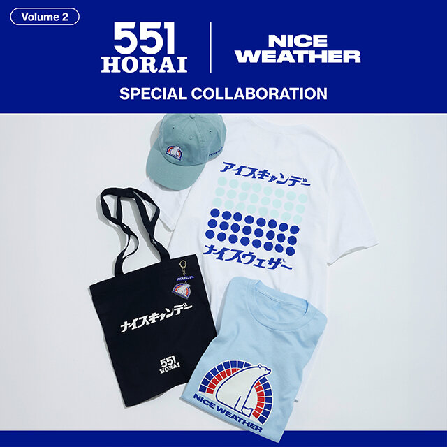 ＜551 HORAI＞for＜NICE WEATHER＞SPECIAL COLLABORATION 