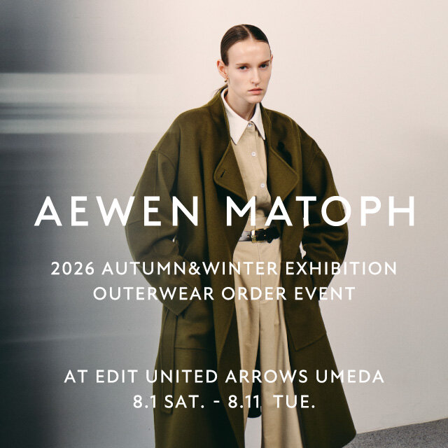 ＜AEWEN MATOPH＞2026 AUTUMN&WINTER EXHIBITION OUTERWEAR ORDER EVENT