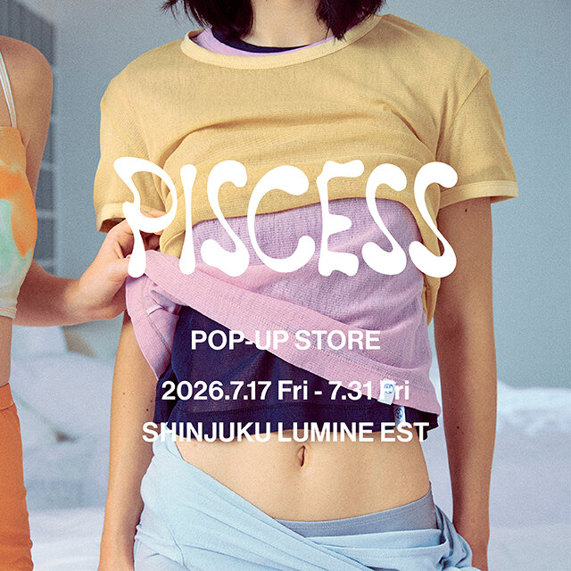 PISCESS POP-UP STORE at SHINJUKU LUMINE EST