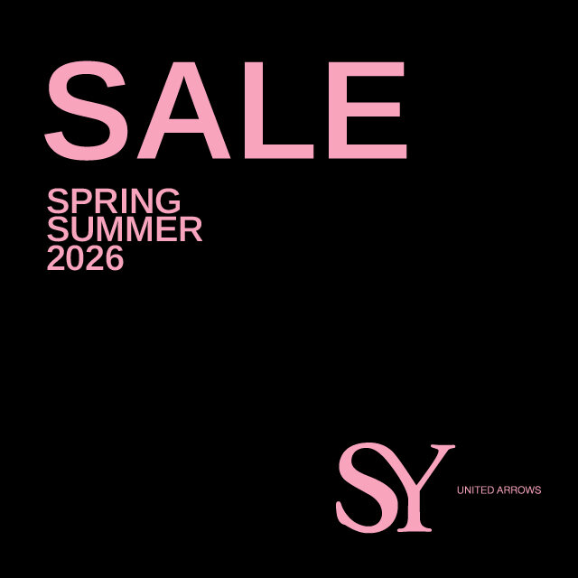 SY UNITED ARROWS｜2026 SPRING/SUMMER SALE ｜ユナイテッドアローズ