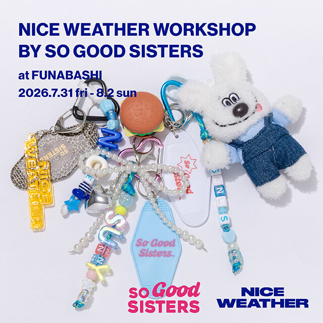 NICE WEATHER workshop by so GOOD SISTERS at FUNABASHI