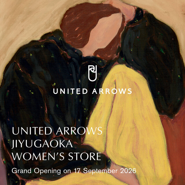 9/17(木) ユナイテッドアローズ 自由が丘 ウィメンズストア GRAND OPENING