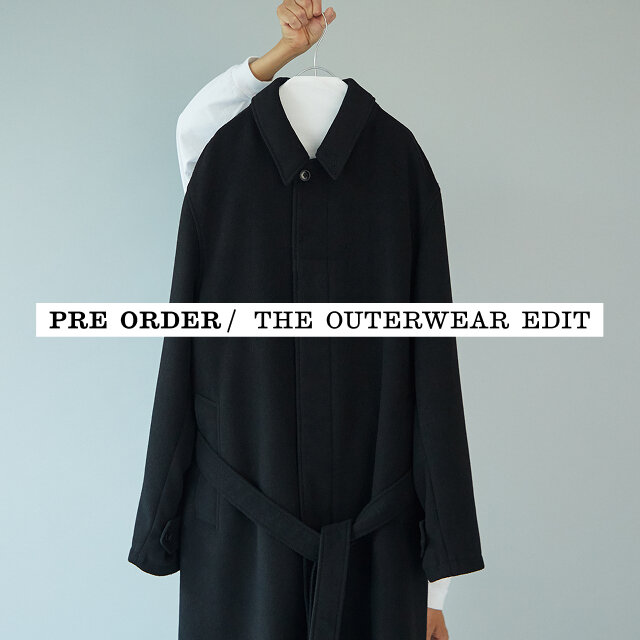 PRE ORDER/ THE OUTERWEAR EDIT