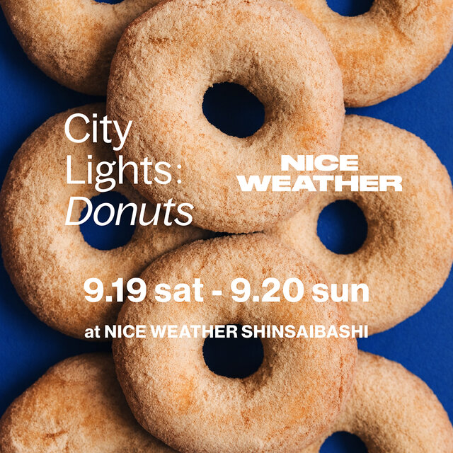 ＜CITY LIGHTS DONUTS＞×＜NICE WEATHER＞ ドーナツ販売イベントに関して