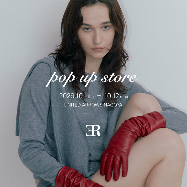 ER POP UP STORE ＠ユナイテッドアローズ名古屋店