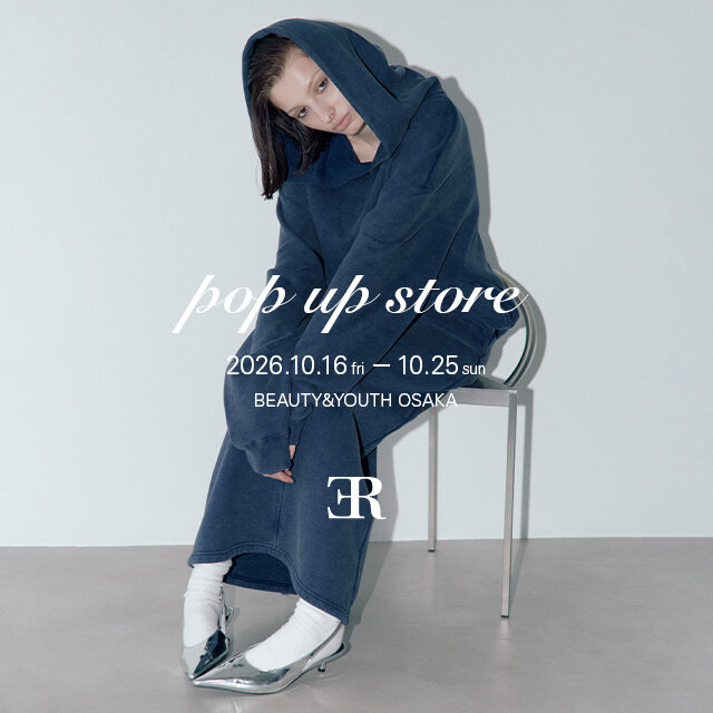 ＜ER＞ POPUP STORE　＠ビューティー＆ユース 大阪