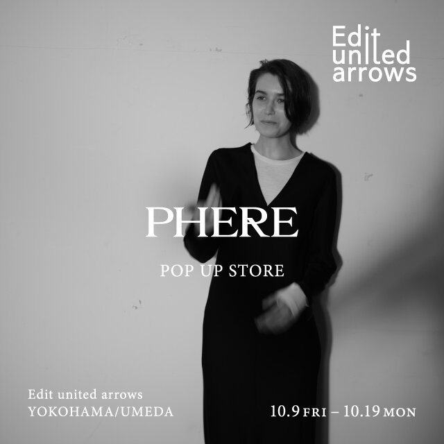 ＜PHERE＞ POP UP STORE
