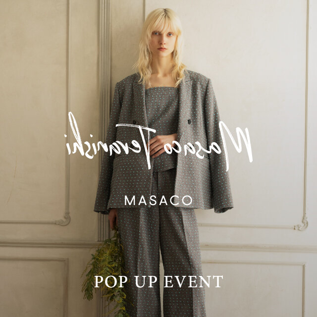 ＜Masaco Teranishi＞ POP UP