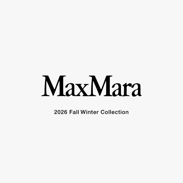 ＜Max Mara＞2026 FALL AND WINTER COLLECTION